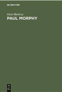 bokomslag Paul Morphy