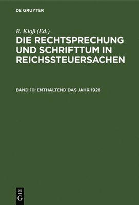R Kloß, R. Kloß - Enthaltend Das Jahr 1928, Inbunden