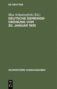 bokomslag Deutsche Gemeindeordnung Vom 30. Januar 1935