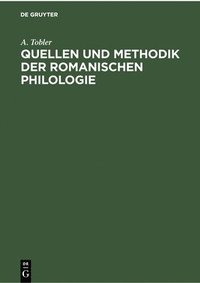 bokomslag Quellen Und Methodik Der Romanischen Philologie