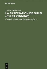 bokomslag La Fascination de Gulfi (Gylfa Ginning)