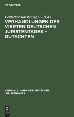 bokomslag Verhandlungen Des Vierten Deutschen Juristentages - Gutachten