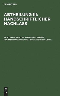 bokomslag Moralphilosophie, Rechtsphilosophie Und Religionsphilosophie