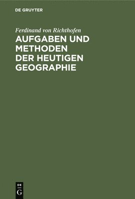 bokomslag Aufgaben Und Methoden Der Heutigen Geographie