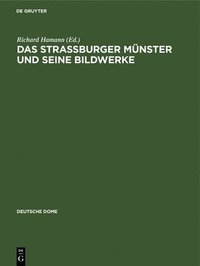 bokomslag Strassburger Münster und seine Bildwerke