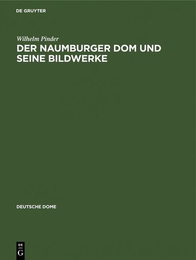 bokomslag Der Naumburger Dom und seine Bildwerke