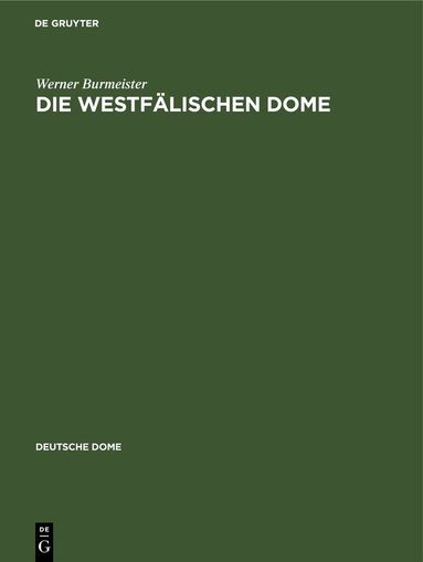 Werner Burmeister - Die Westfälischen Dome, Inbunden