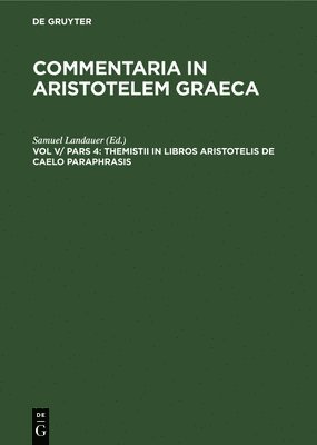 bokomslag Themistii in Libros Aristotelis de Caelo Paraphrasis