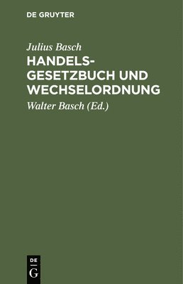 bokomslag Handelsgesetzbuch Und Wechselordnung