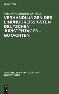bokomslag Verhandlungen Des Einunddreiigsten Deutschen Juristentages - Gutachten