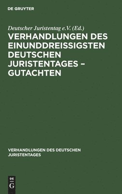 Degruyter - Verhandlungen Des Einunddreißigsten Deutschen Juristentages - Gutachten, Inbunden