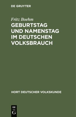 bokomslag Geburtstag Und Namenstag Im Deutschen Volksbrauch