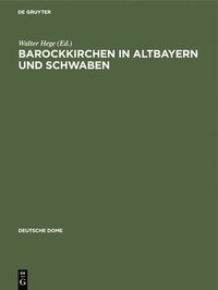 bokomslag Barockkirchen in Altbayern Und Schwaben