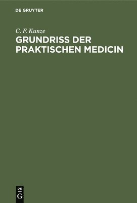 Grundriss Der Praktischen Medicin 1