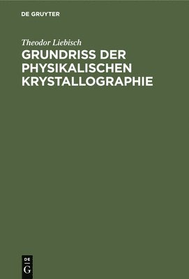 bokomslag Grundriss Der Physikalischen Krystallographie