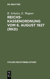 bokomslag Reichskassenordnung Vom 6. August 1927 (Rkd)