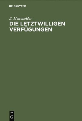 Die Letztwilligen Verfgungen 1