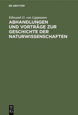 bokomslag Abhandlungen Und Vortrge Zur Geschichte Der Naturwissenschaften