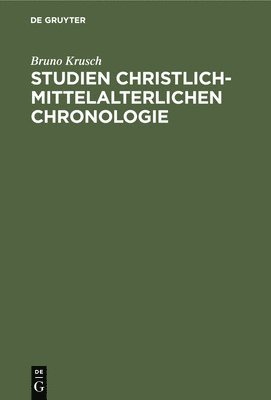 bokomslag Studien Christlich-Mittelalterlichen Chronologie