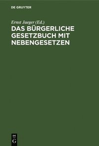 bokomslag Das Brgerliche Gesetzbuch Mit Nebengesetzen