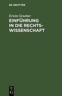 bokomslag Einführung in Die Rechtswissenschaft