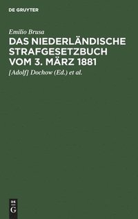 bokomslag Das Niederländische Strafgesetzbuch Vom 3. März 1881