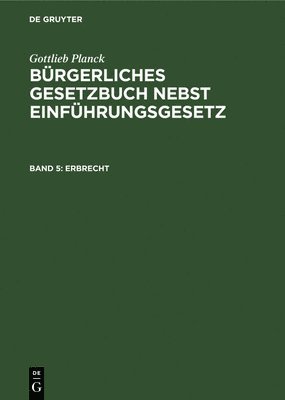 Gottlieb Planck - Erbrecht, Inbunden