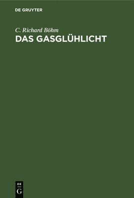 bokomslag Das Gasglhlicht