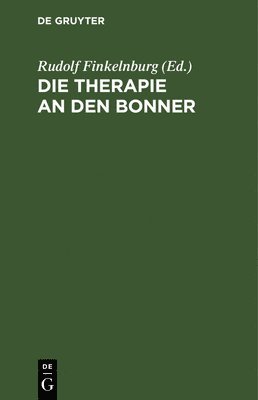 bokomslag Die Therapie an Den Bonner Universittskliniken