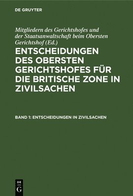 Mitgliedern Des Gerichtshofes Und Der Staatsanwaltschaft Beim Obersten Gerichtshof, Mitgliedern Des Gerichtshofes Und Der St - Entscheidungen in Zivilsachen, Inbunden