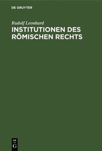 bokomslag Institutionen Des Rmischen Rechts