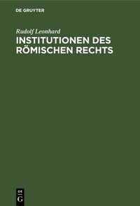 bokomslag Institutionen Des Römischen Rechts