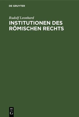 bokomslag Institutionen Des Römischen Rechts