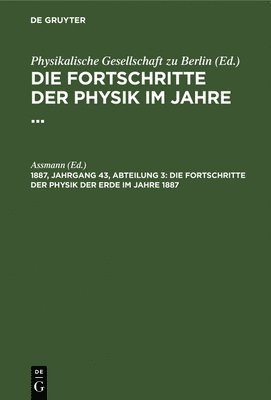 bokomslag Die Fortschritte Der Physik Der Erde Im Jahre 1887