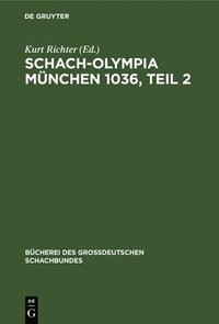 bokomslag Schach-Olympia München 1036, Teil 2