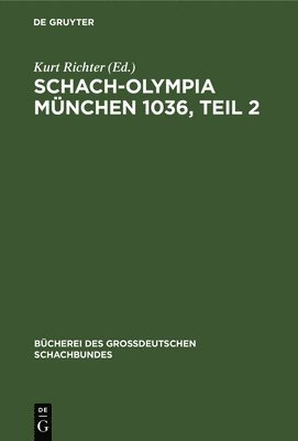 bokomslag Schach-Olympia Mnchen 1036, Teil 2