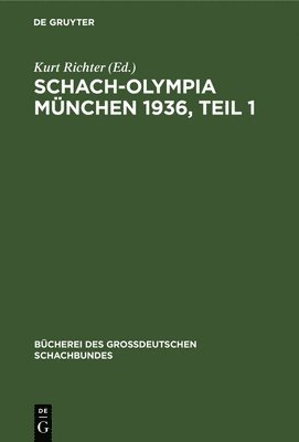 bokomslag Schach-Olympia Mnchen 1936, Teil 1