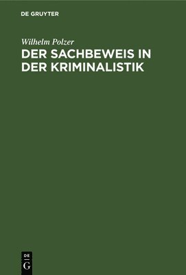 bokomslag Der Sachbeweis in Der Kriminalistik