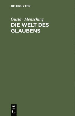 bokomslag Die Welt Des Glaubens