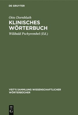 Otto Dornbluth, Wilibald Pschyrembel - Klinisches Wörterbuch, Inbunden