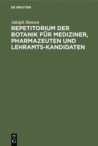 bokomslag Repetitorium Der Botanik Für Mediziner, Pharmazeuten Und Lehramts-Kandidaten