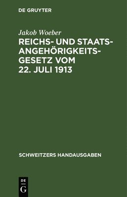 bokomslag Reichs- Und Staatsangehrigkeitsgesetz Vom 22. Juli 1913