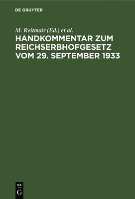 Handkommentar Zum Reichserbhofgesetz Vom 29. September 1933 1