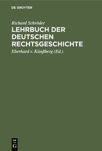 bokomslag Lehrbuch Der Deutschen Rechtsgeschichte