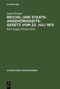 bokomslag Reichs- Und Staatsangehrigkeitsgesetz Vom 22. Juli 1913