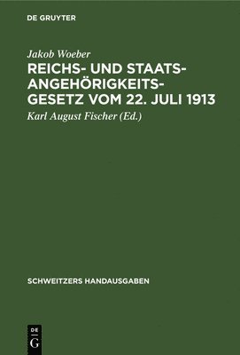 bokomslag Reichs- Und Staatsangehörigkeitsgesetz Vom 22. Juli 1913