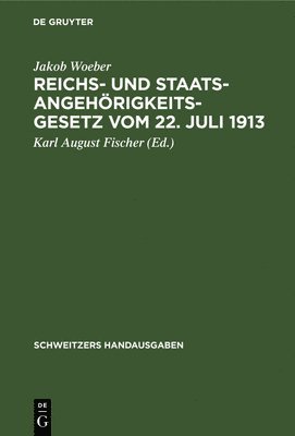 Reichs- Und Staatsangehrigkeitsgesetz Vom 22. Juli 1913 1