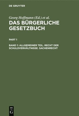 Georg Hoffmann, Brückner, Erler - Allgemeiner Teil. Recht Der Schuldverhältnisse. Sachenrecht, Inbunden