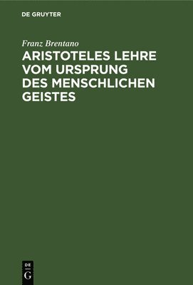 bokomslag Aristoteles Lehre Vom Ursprung Des Menschlichen Geistes