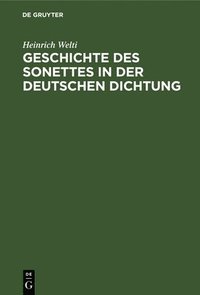 bokomslag Geschichte Des Sonettes in Der Deutschen Dichtung
